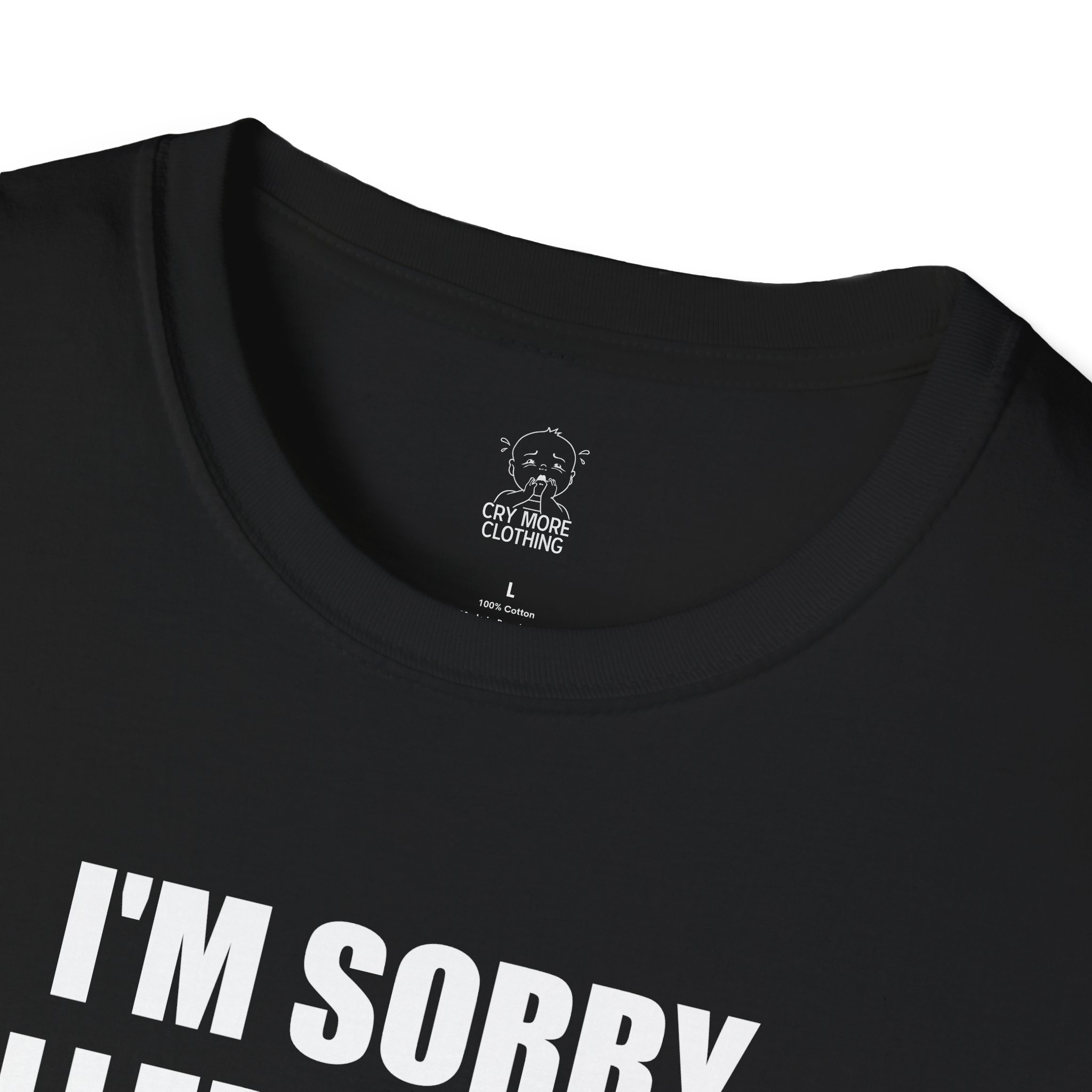 I’m Sorry I Called You a Hoe - T-Shirt - Image 3