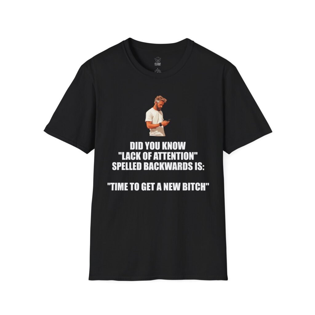 Lack of Attention Spelled Backwards - T-Shirt