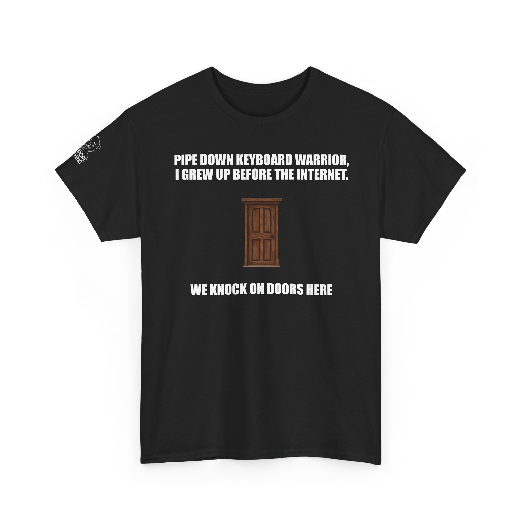 Pipe Down Keyboard Warrior - T-Shirt - Image 3