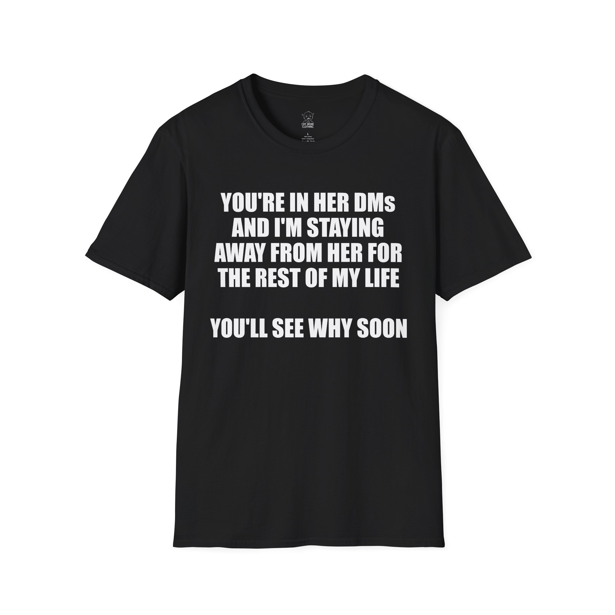 You’re in Her DMs #2 - T-Shirt