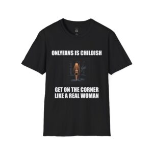 OnlyFans Is Childish - T-Shirt