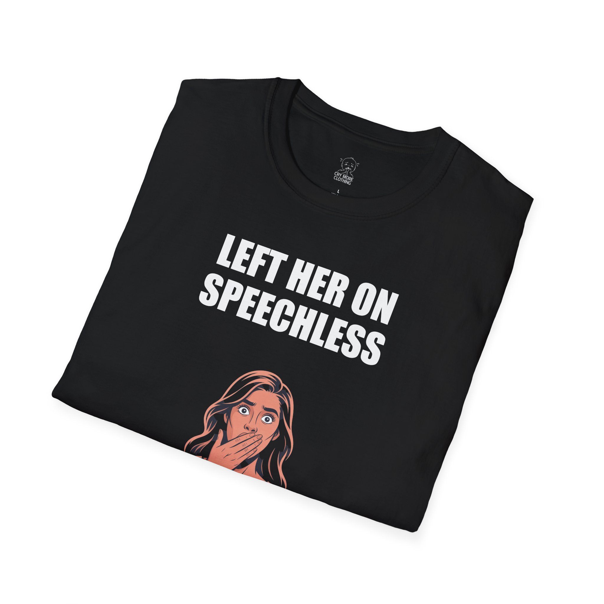 Left Her on Speechless - T-Shirt - Image 4