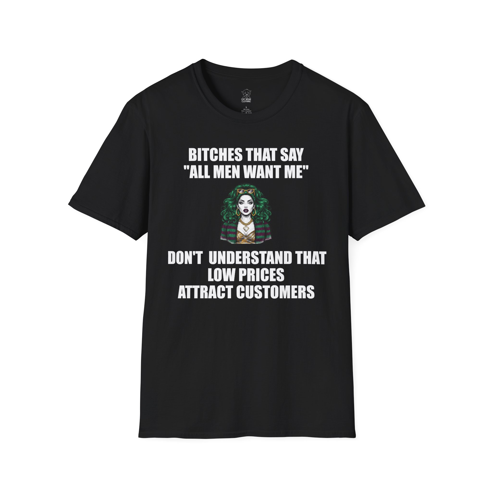 Low Prices Attract Customers" - T-Shirt