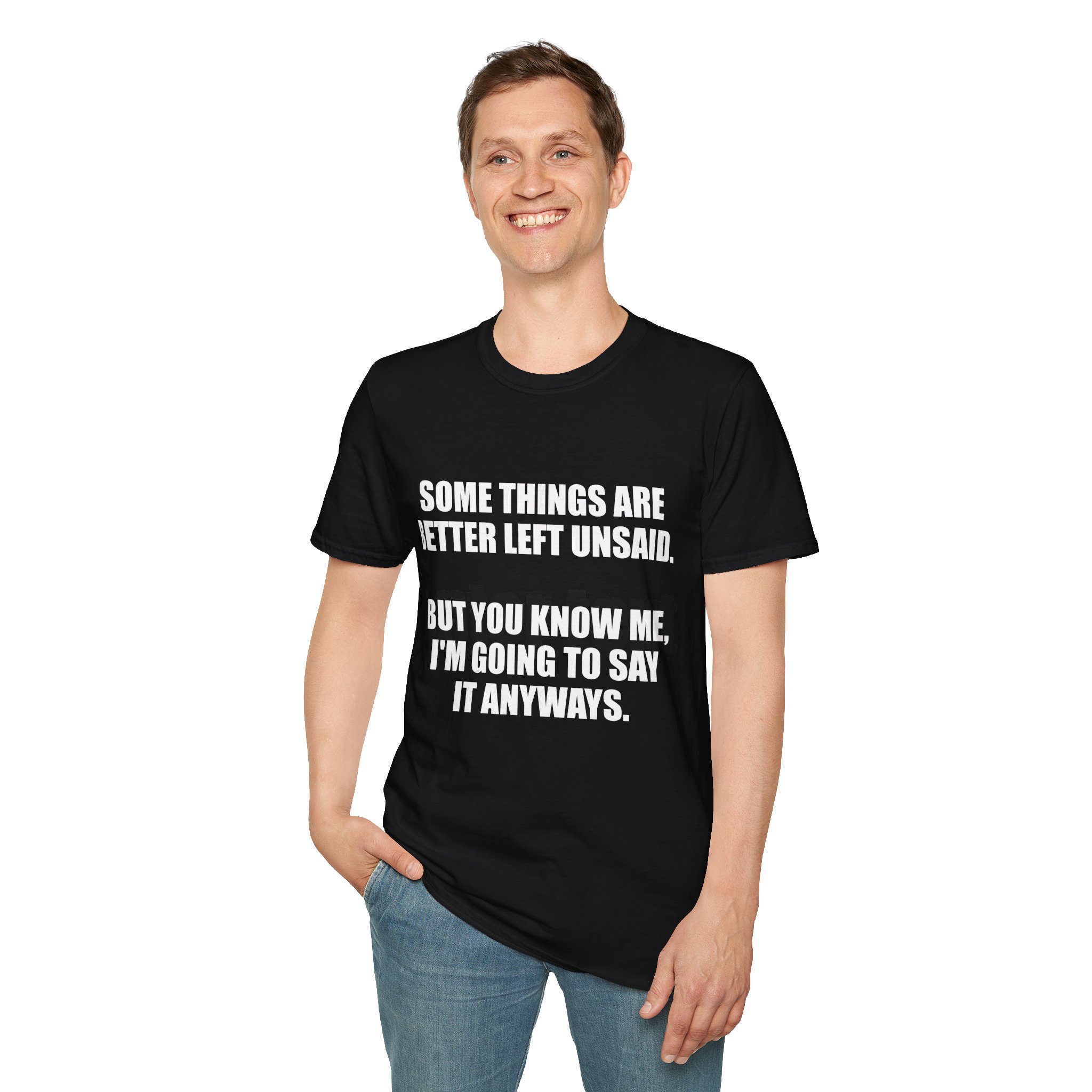 Some Things Are Better Left Unsaid - T-Shirt - Image 6