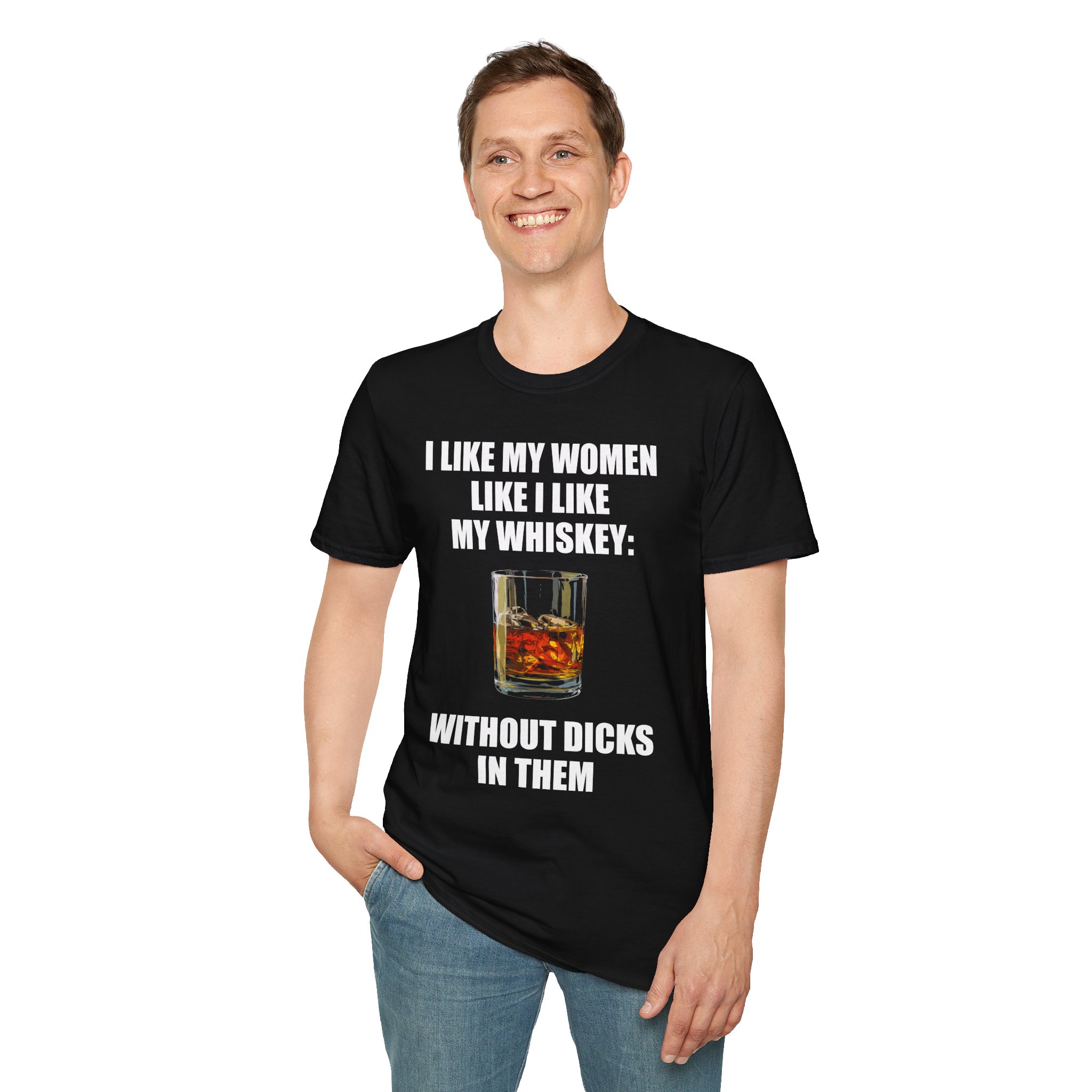 I Like My Women Like I Like My Whiskey - T-Shirt - Image 5