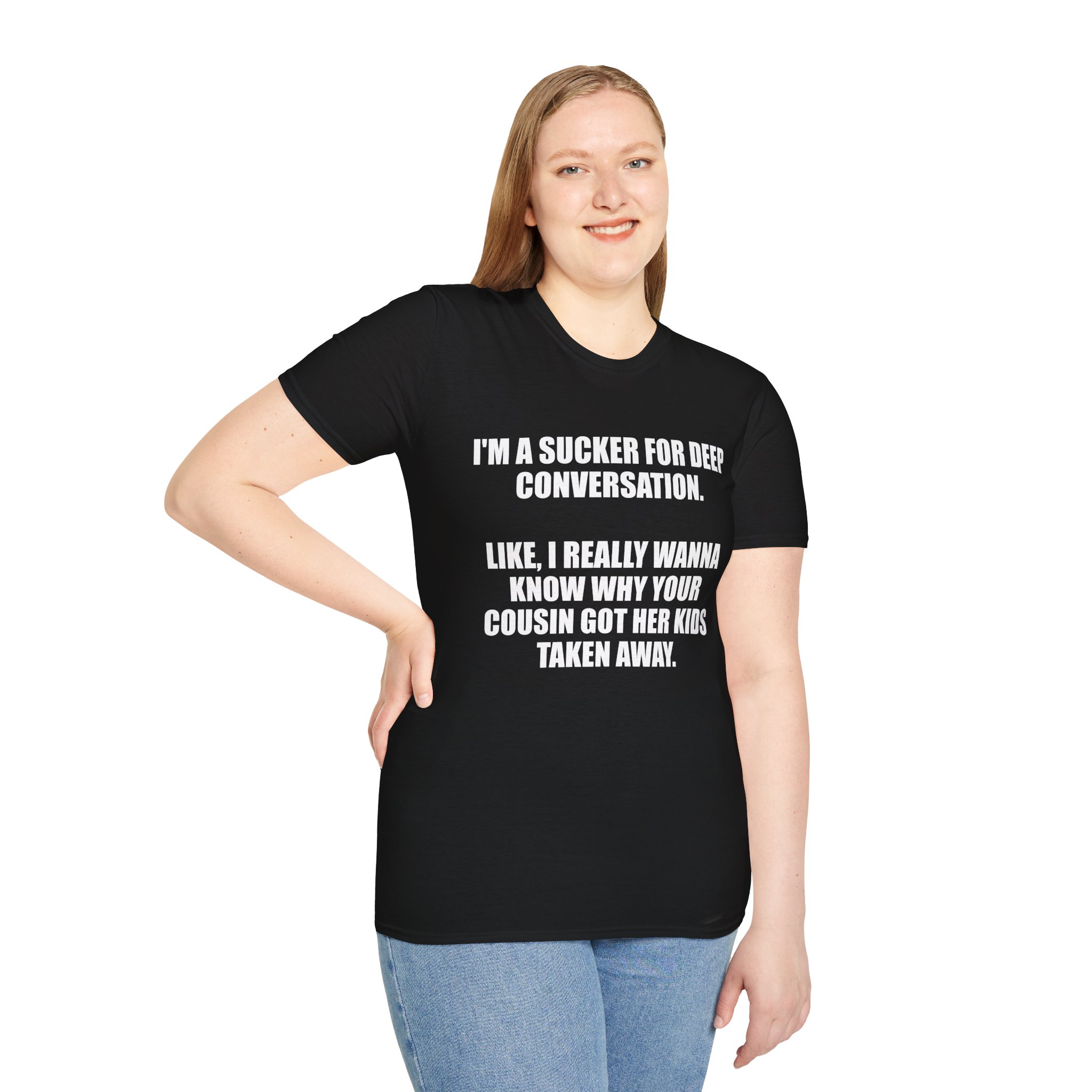 I’m a Sucker for Deep Conversation - T-Shirt - Image 6