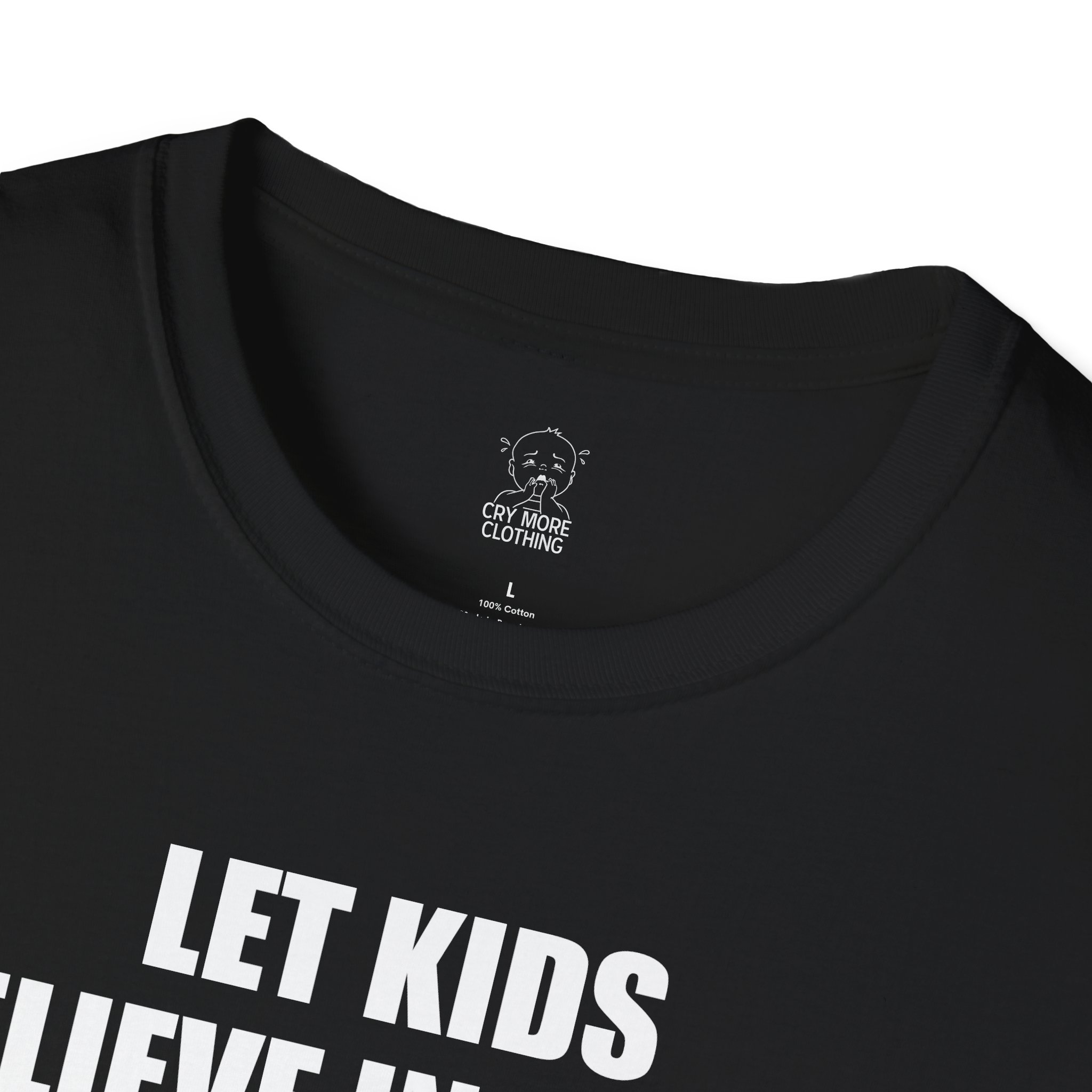 Let Kids Believe in Santa - T-Shirt - Image 3