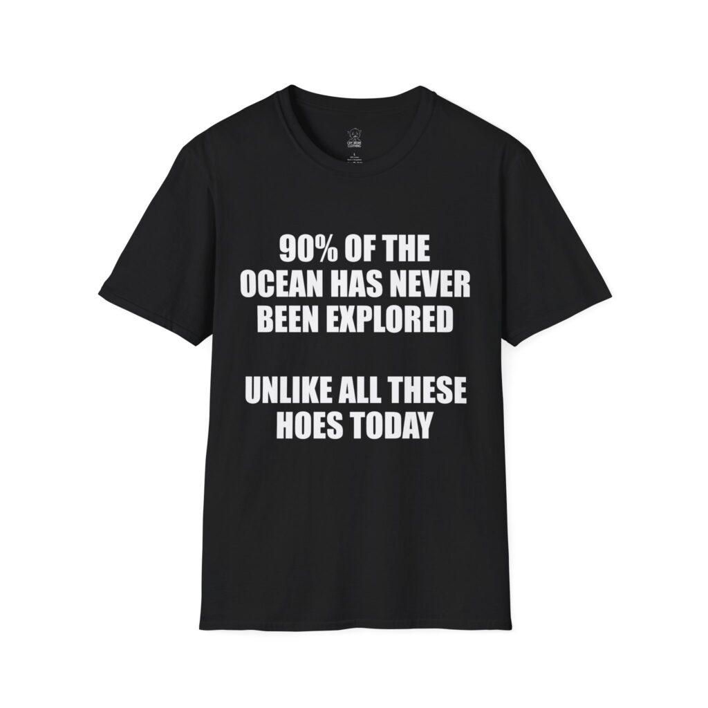 90% of the Ocean Has Never Been Explored - T-Shirt