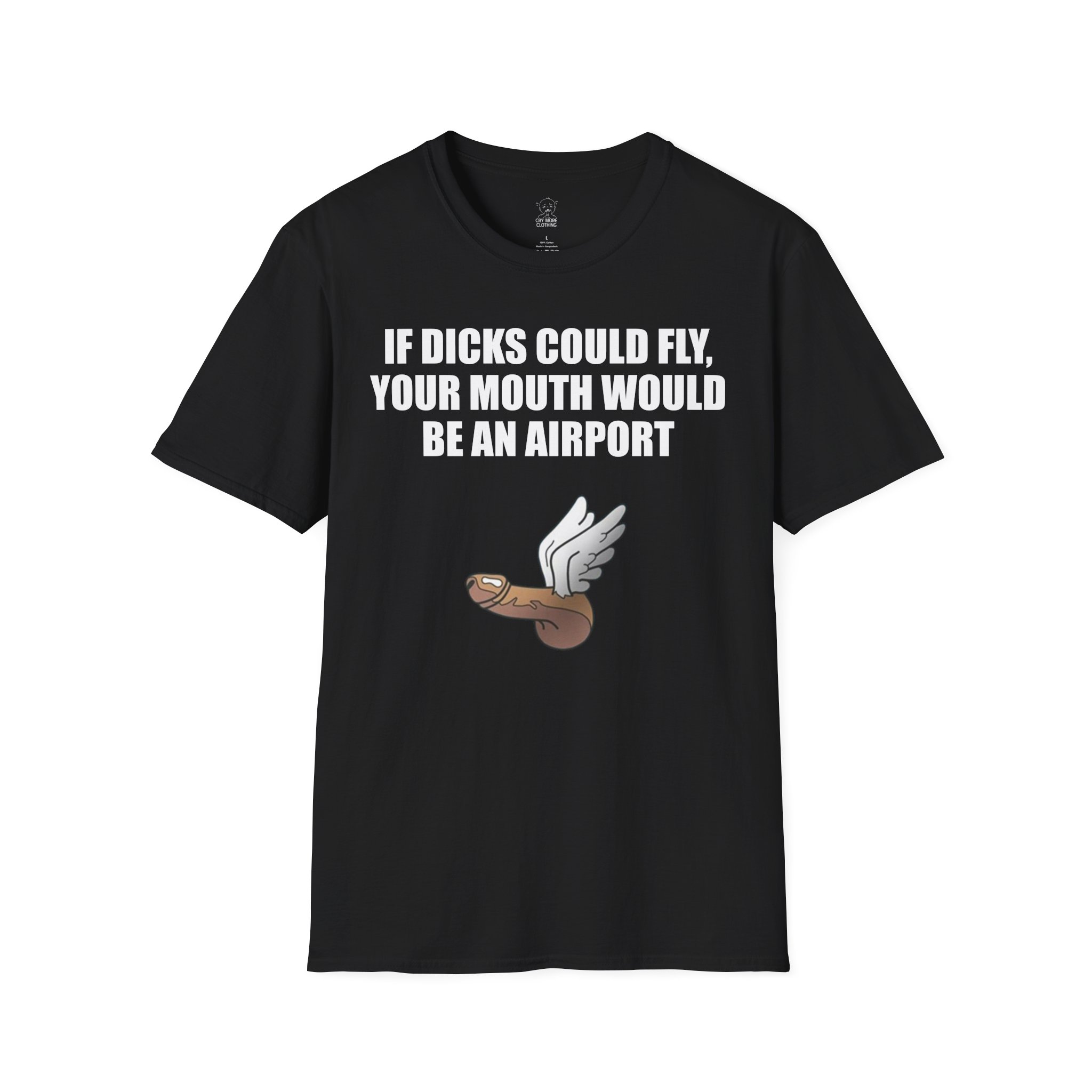 If Dicks Could Fly - T-Shirt