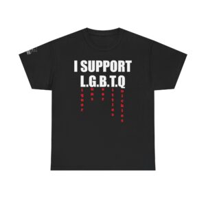 I Support L.G.B.T.Q - T-Shirt