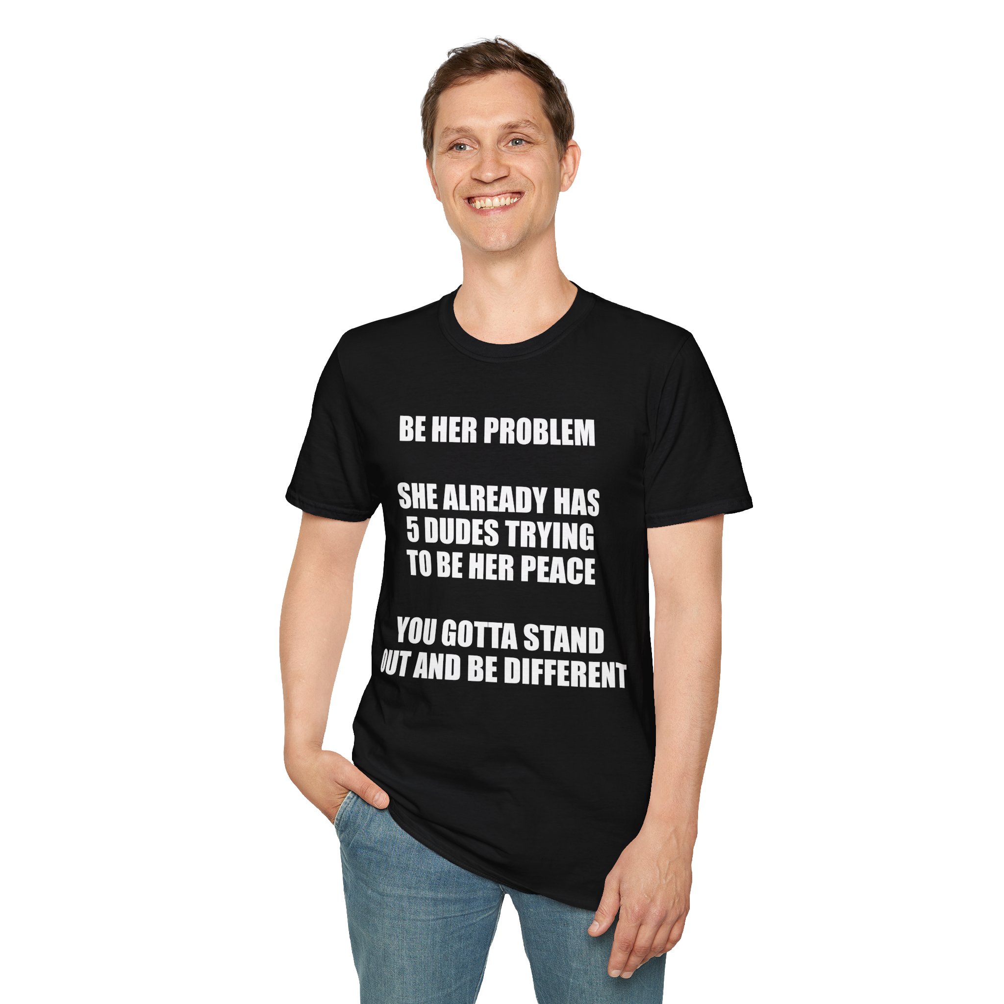 Be Her Problem - T-Shirt - Image 5