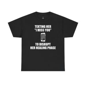 Texting Her ‘I Miss You’ - T-Shirt